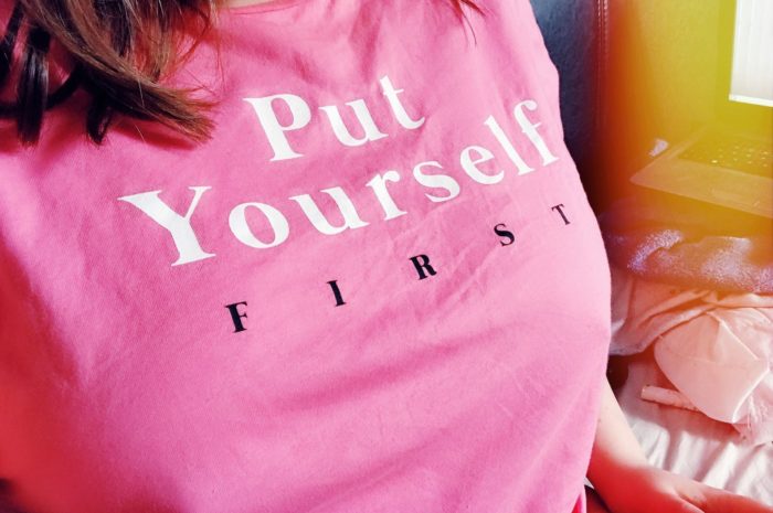 Put yourself first…